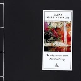 Te naissant sans trêve
