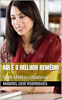 Livro Rir é o melhor remédio.: Sem efeitos colaterais.