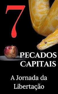 Livro Os Sete Pecados Capitais: A Jornada da Libertação