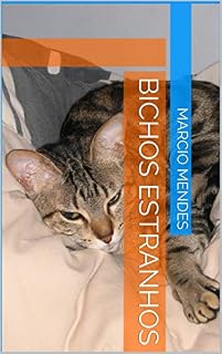 Livro Bichos estranhos (Crônicas de lugar nenhum Livro 1)