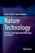 Nature Technology: Creating a Fresh Approach to Technology and Lifestyle