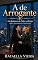 Livro A de Arrogante: Um Romance de Poder e Desejo (Mulheres Poderosas)