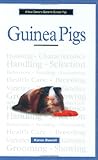 A New Owner's Guide to Guinea Pigs by Karen Bawoll