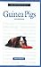 A New Owner's Guide to Guinea Pigs by Karen Bawoll