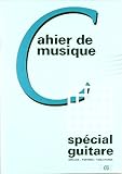 Cahier de Musique Special Guitare by 