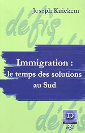 Immigration, le temps des solutions au Sud
