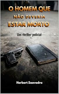 Livro O homem que não deveria estar morto