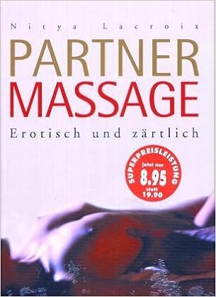 Partnermassage Erotisch Und Zartlich Amazon De Lacroix Nitya Bucher