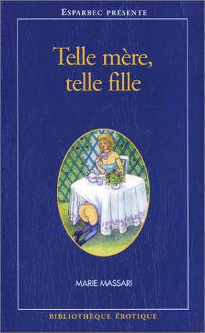 Telle mère, telle fille