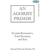 An Agorist Primer