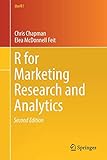 R For Marketing Research and Analytics (Use R!) by Chris Chapman, Elea McDonnell Feit