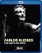 Carlos Kleiber: I am lost to the world [Blu-ray]