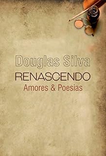 Livro Renascendo Amores & Poesias