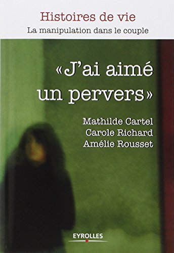 J'ai aimé un pervers
