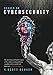 Deaver on Cybersecurity: An irreverent and honest exposé of the online security problem, complete w by Frederic Scott Deaver