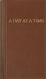 A Day at a Time: Daily Reflections for Recovering People by Anonymous
