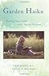 Garden Haiku: Raising Your Child with Ancient Wisdom