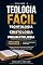 Livro Teologia Fácil - Volume 3 Teontologia – Cristologia – Pneumatologia (TEOLOGIA FACIL EM 10 VOLUMES)