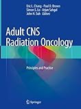 Adult CNS Radiation Oncology: Principles and Practice