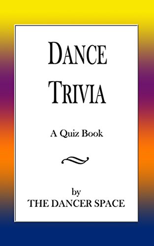 Dance Trivia: A Quiz Book