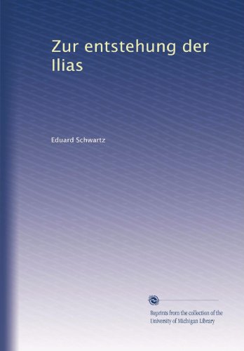 Zur entstehung der Ilias (German Edition)