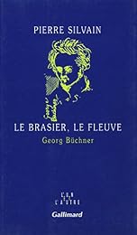 Le  brasier, le fleuve