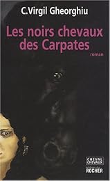 Les  noirs chevaux des Carpathes