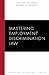 Mastering Employment Discrimination Law (Carolina Academic Press Mastering Series)