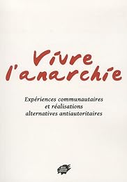 Vivre l'anarchie