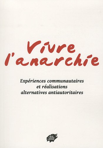 Vivre l'anarchie