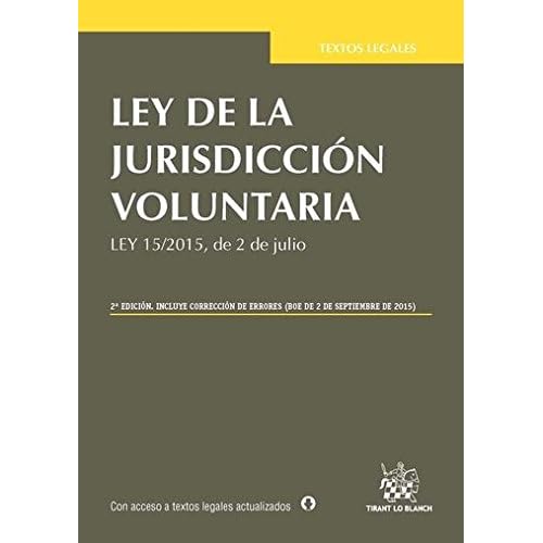 Ley de la Jurisdicción Voluntaria 2ª Edición 2015 (Textos Legales)