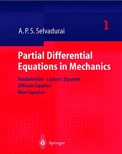 Partial Differential Equations in Mechanics 1: Fundamentals, Laplace's Equation…