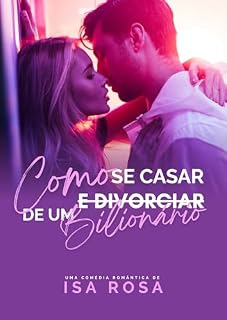 Livro Como se Casar e Divorciar de um Bilionário