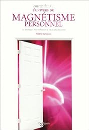 Entrez dans l'univers du magnétisme personnel
