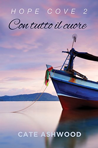 Con tutto il cuore (Hope Cove (Italiano) Vol. 2) (Italian Edition)