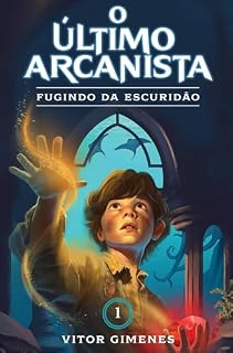 Livro O Último Arcanista: Fugindo da Escuridão