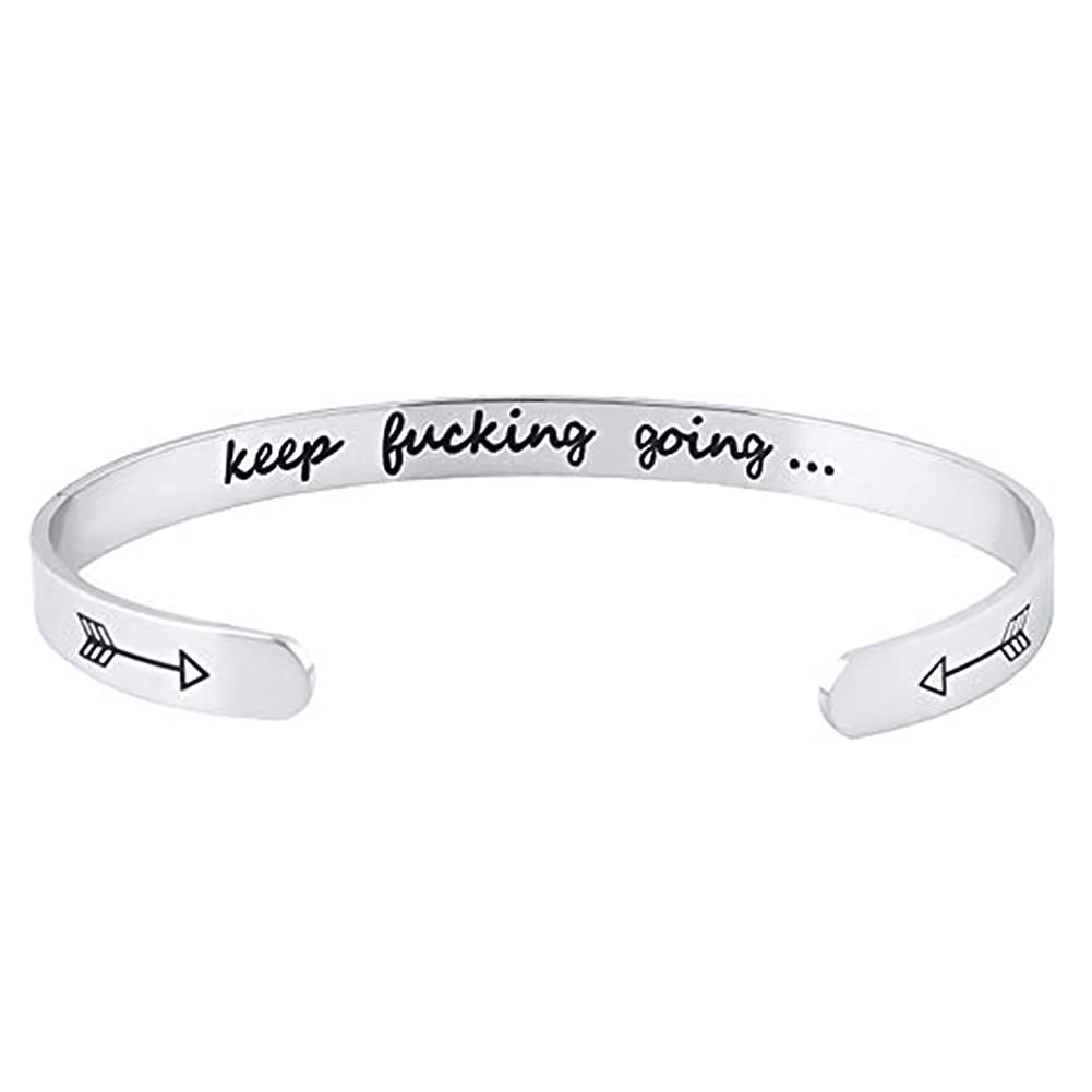 Inspirational Cuff Bracelets,NewChiChi Stainless Adjustable Steel High Polished Band Engraved "Keep Fucking Going". for Women Men Girls Boys