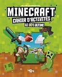 Minecraft : Cahier d'activités Le défi ultime by 