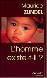 L' homme existe-t-il ?