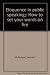 Eloquence in public speaking;: How to set your words on fire B0006AX3N0 Book Cover