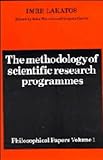 The Methodology of Scientific Research Programmes : Philosophical Papers, Lakatos, Imre, 0521216443