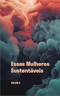 Livro Essas mulheres sustentáveis - Volume 3
