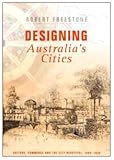 Designing Australia's Cities, Freestone, 0415424224