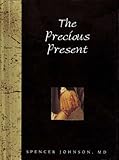 The Precious Present (Helen Exley Giftbook) by