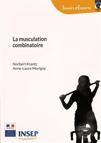 La  musculation combinatoire