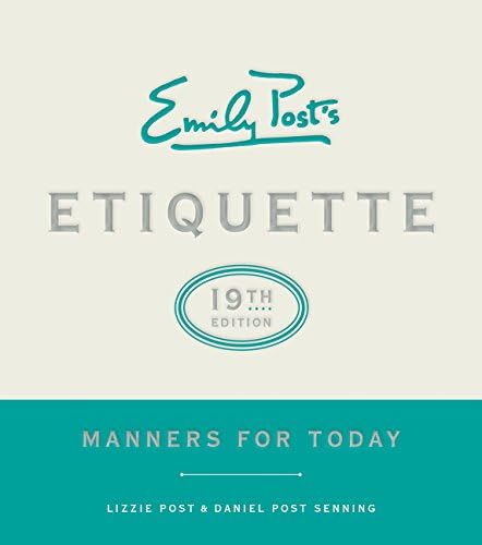 Lizzie PostEmily Post's Etiquette, 19th Edition: Manners for Today (Emily's Post's Etiquette (Thumb Indexed))