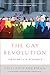 The Gay Revolution: The Story of the Struggle by 