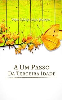 Livro A um passo da terceira idade