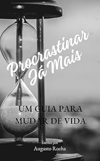 Livro Procrastinar Já Mais