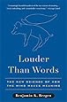 Louder Than Words: The New Science of How the Mind Makes Meaning